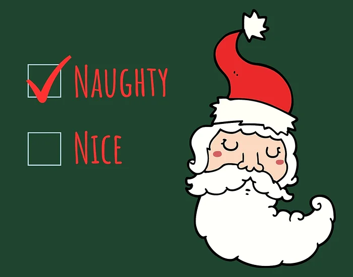 Twenty Reasons Why I’m On The Naughty List This Year