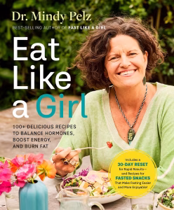 Eat Like A Girl by Mindy Pelz