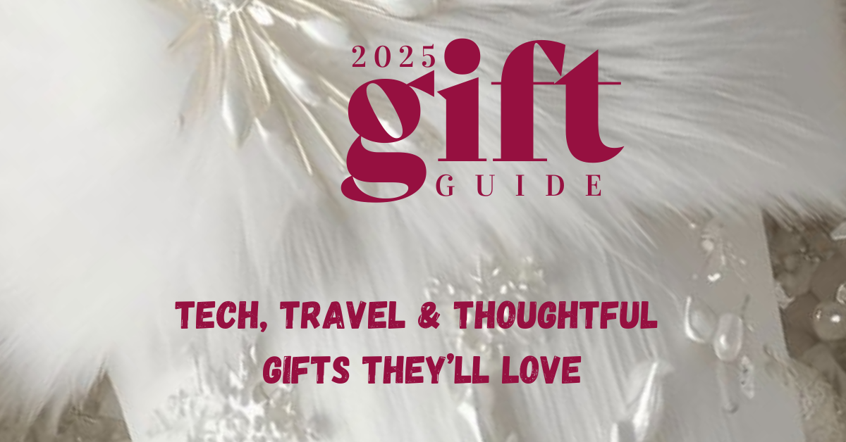 Tech, Travel & Thoughtful Gifts They’ll Love