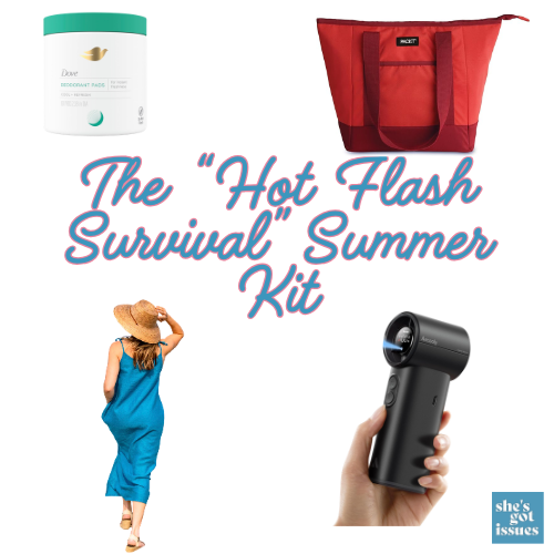 An image showcasing a 'Hot Flash Survival' Summer Kit, featuring a Dove deodorant, a red tote bag, a handheld fan, and a woman wearing a blue dress with a straw hat.
