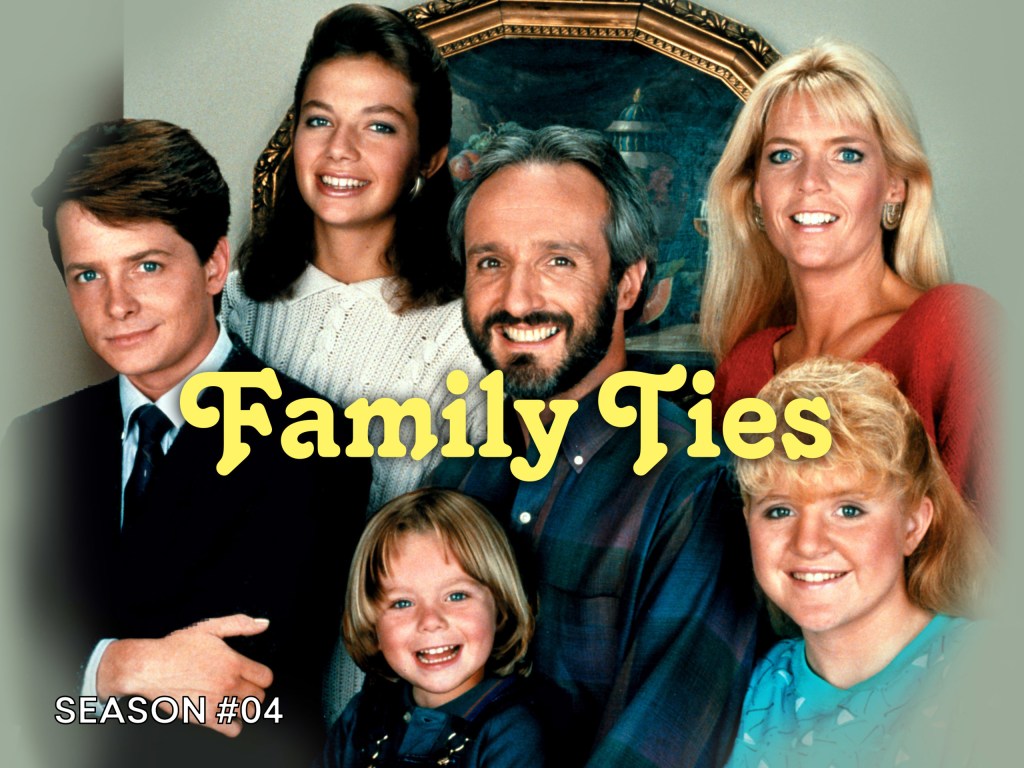 Family ties family. 