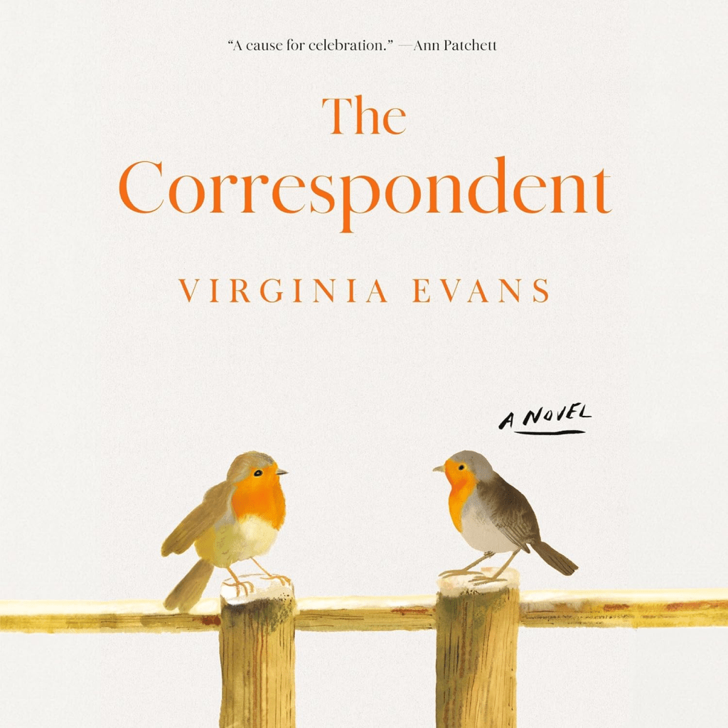 Book cover for 'The Correspondent' by Virginia Evans featuring two illustrated birds sitting on a wooden fence with orange text.